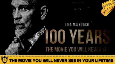 100 years the movie you will never see